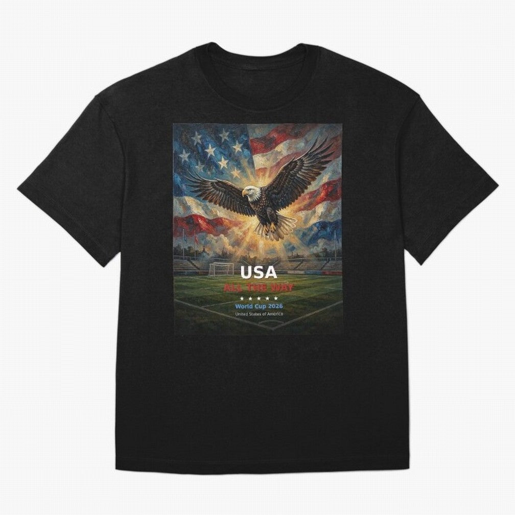 USA All The Way - American Eagle Soccer World Cup 2026 Tee Classic T-Shirt Feel International Energy from the FIFA World Cup 2026 Journey through Messi, Neymar and Mbappe Highlights, France Pride, Goal Celebration Energy, Supporter Heritage,