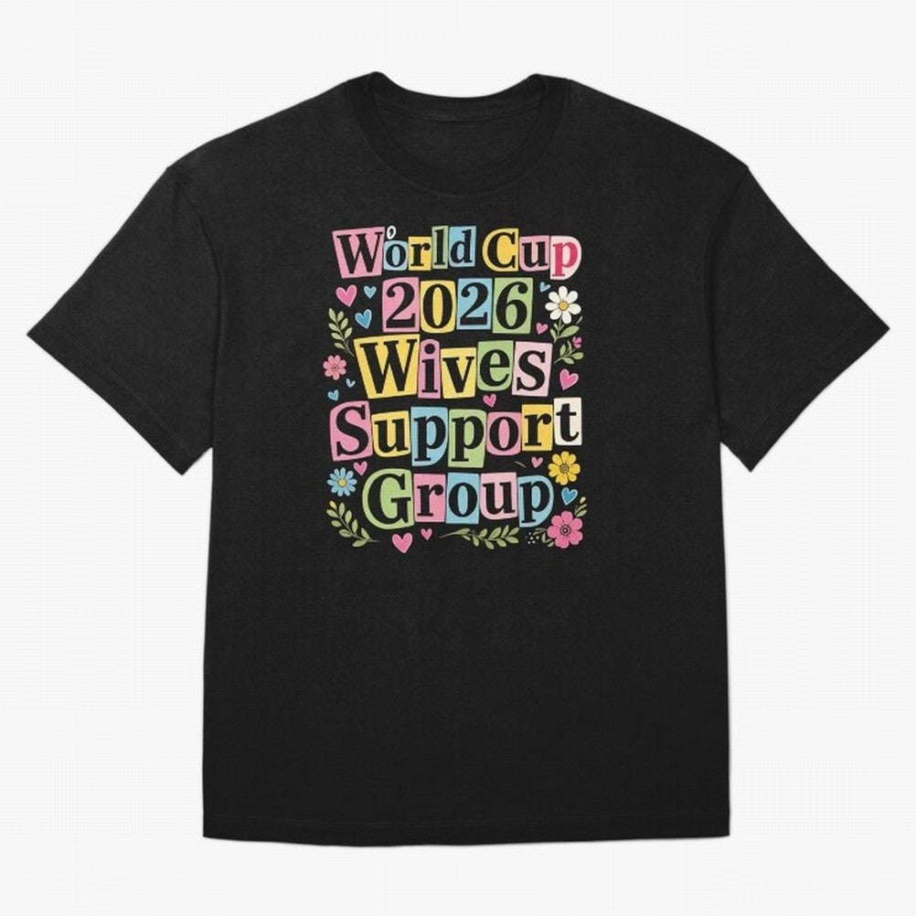 World Cup 2026 Wives Support Group Funny Soccer Meme USA Football Widow Humor Classic T-Shirt Join the Countdown to FIFA World Cup 2026 Made for Neymar, England and Germany Energy, Tournament Hype, Historic Matchups, Family Viewing Parties and