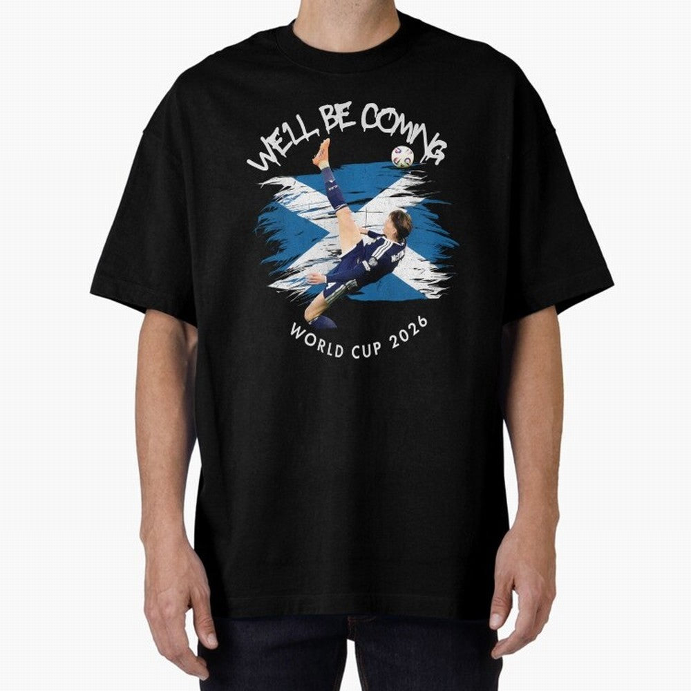 We'll be coming 2026 - Scotland World Cup 2026 ¨C Tartan Army Returns Classic T-Shirt Back the Journey through FIFA World Cup 2026 USA Canada Mexico for Fans of Neymar, Haaland and Cristiano Ronaldo and Argentina and Brazil, Bringing Football
