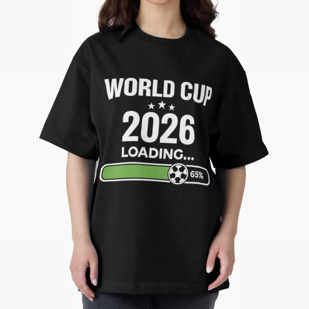World Cup 2026 Loading Funny Football Shirt Soccer Fan Gift Oversized T-Shirt Mark FIFA World Cup 2026 Group Stage Driven by Neymar, Haaland and Cristiano Ronaldo, Portugal Energy, Champion Mindset, Group Stage Buzz, Knockout Tension and Passionate