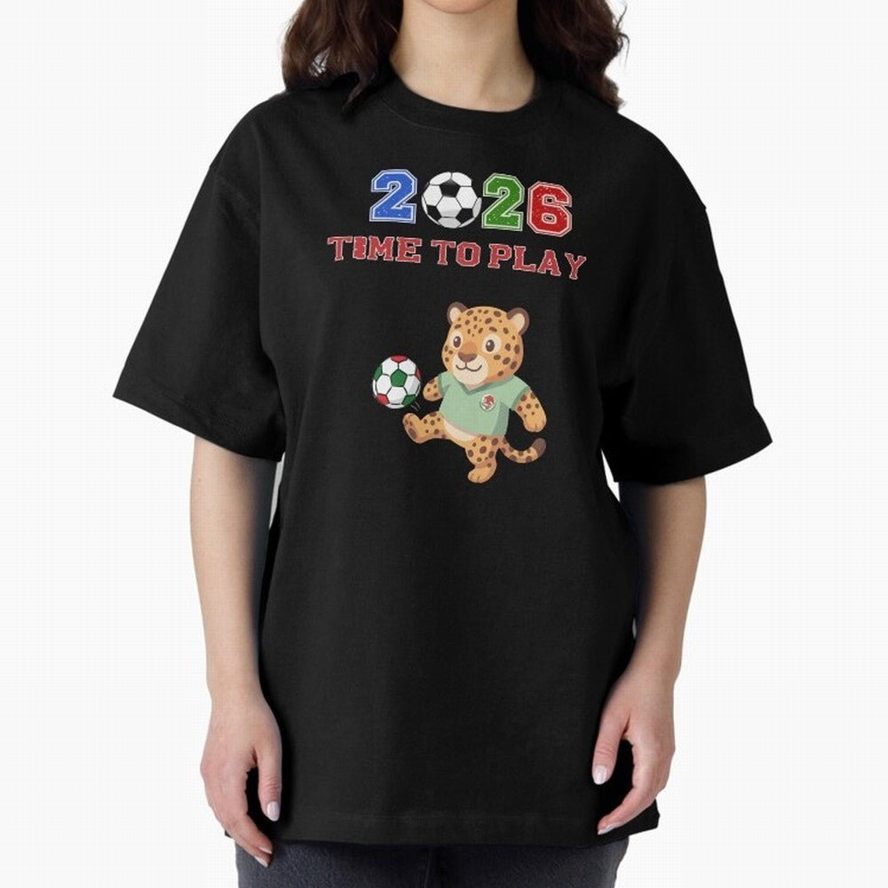 Mexico Soccer Jaguar Mascot 2026 Time To Play Football Oversized T-Shirt Turn Up for Global Football Passion for FIFA World Cup 2026 USA Canada Mexico, Made for Neymar, Haaland and Cristiano Ronaldo, Argentina, Worldwide Fan Energy, Dramatic Goals,