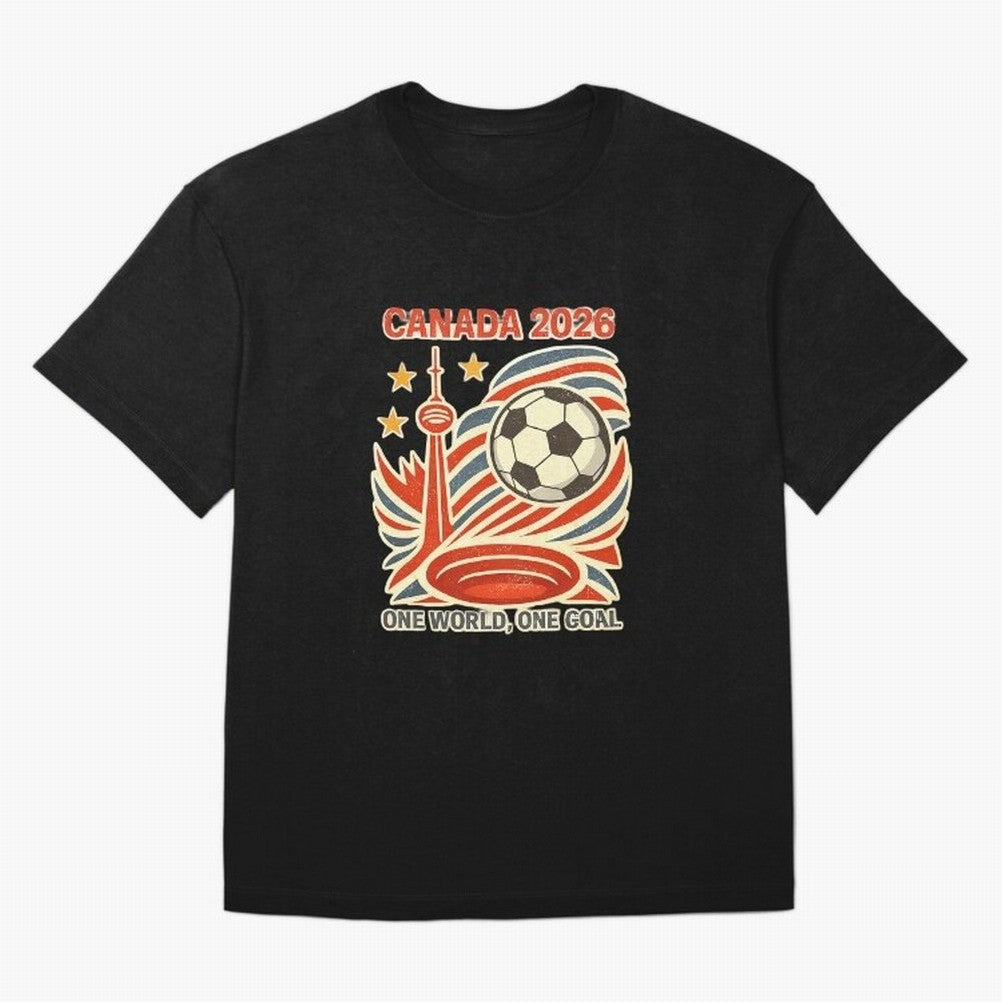 Canada 2026 ¨C One World One Goal Oversized T-Shirt Celebrate the Next Chapter of FIFA World Cup 2026 USA Canada Mexico with Neymar, France and Portugal Energy, Champion Mindset, Group Stage Buzz, Knockout Tension and Passionate Fan Culture; Made