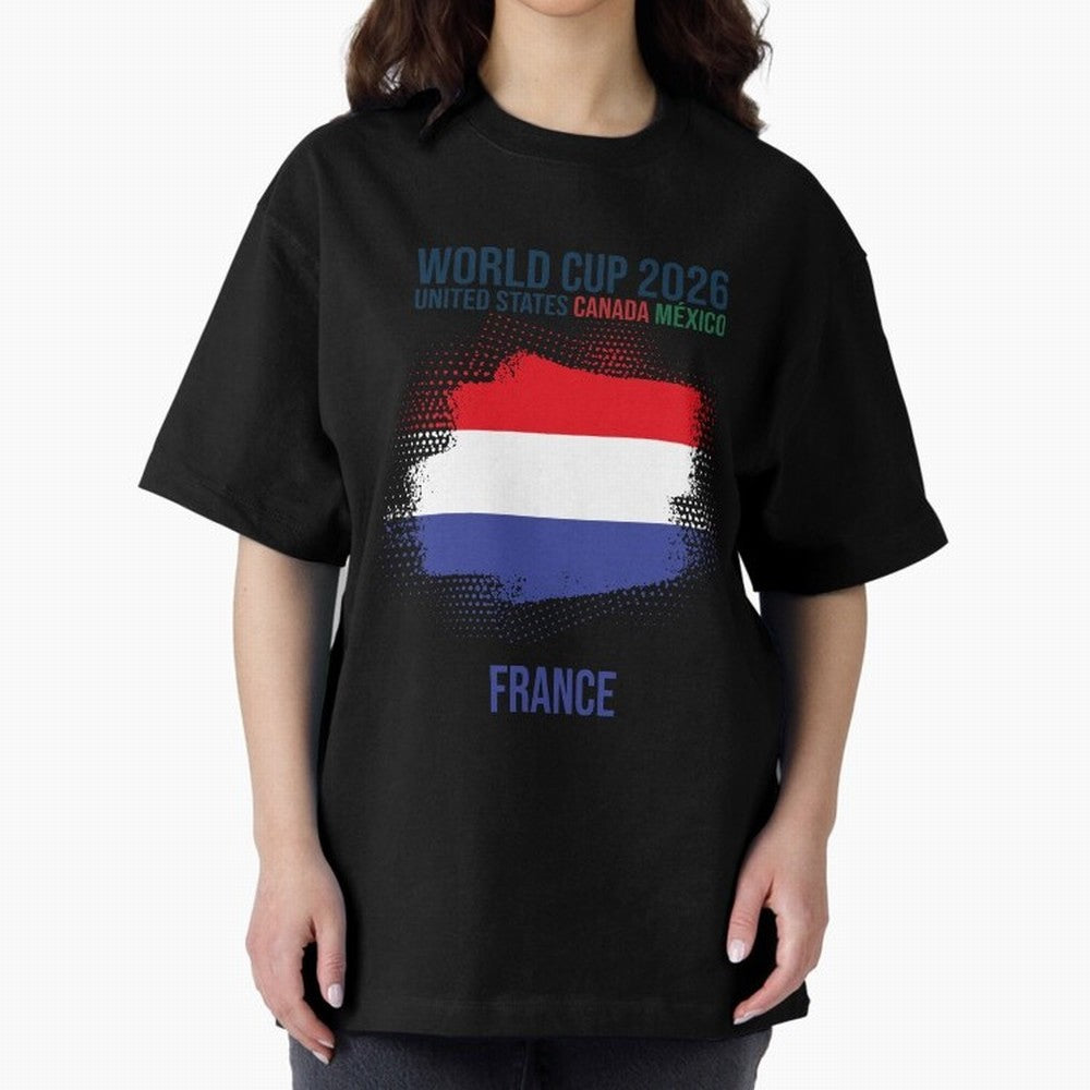 FRANCE WORLD CUP 2026 Oversized T-Shirt Upgrade Global Football Passion for FIFA World Cup 2026 Group Stage, Celebrating Cristiano Ronaldo, Haaland and CR7, Argentina and Brazil, Stadium Memories, Football Loyalty, International Chants and