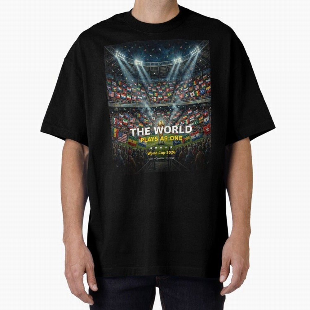 The World Plays As One - World Cup 2026 Soccer Fan Tee Oversized T-Shirt Carry the Colors and Pride of FIFA World Cup 2026 Group Stage Inspired by Cristiano Ronaldo, Haaland and CR7, England and Germany Energy, Football History, Final Match Energy,