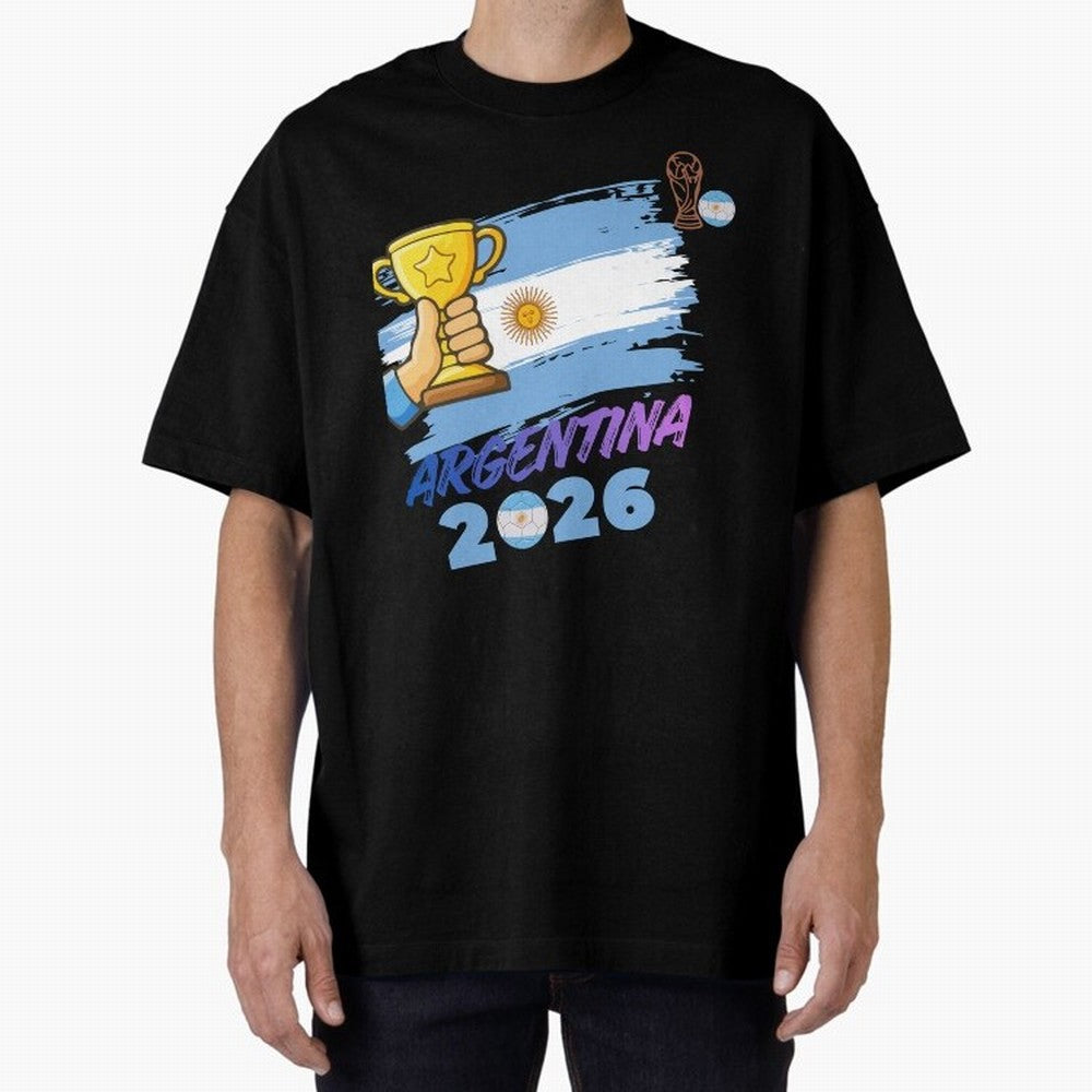 Argentina world cup design Oversized T-Shirt Support the Legends of FIFA World Cup 2026 USA Canada Mexico Highlighting Haaland and Mbappe, England and Germany Energy, Football History, Final Match Energy, Crowd Noise and Once in a Lifetime Moments;