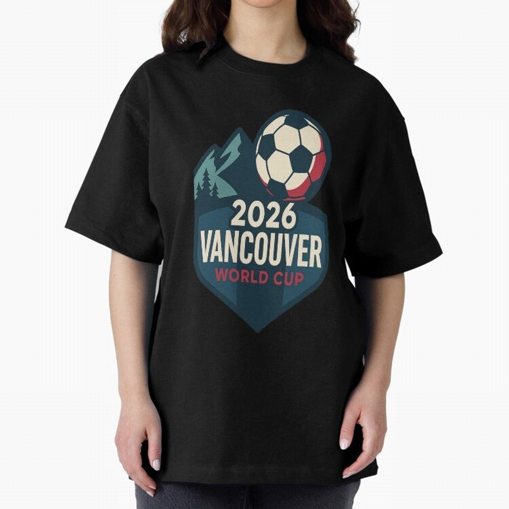 2026 Vancouver World Cup Design Oversized T-Shirt Support Your Favorite Stars during FIFA World Cup 2026 USA Canada Mexico Highlighting Haaland, England and Germany Energy, Classic Soccer Heritage, Championship Pressure, Fan Loyalty and