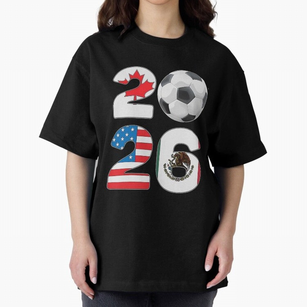 2026 North America Football Massive Event Soccer Ball Oversized T-Shirt Cheer for FIFA World Cup 2026 Driven by Neymar, England and Germany Energy, Champion Mindset, Group Stage Buzz, Knockout Tension and Passionate Fan Culture; Ideal for
