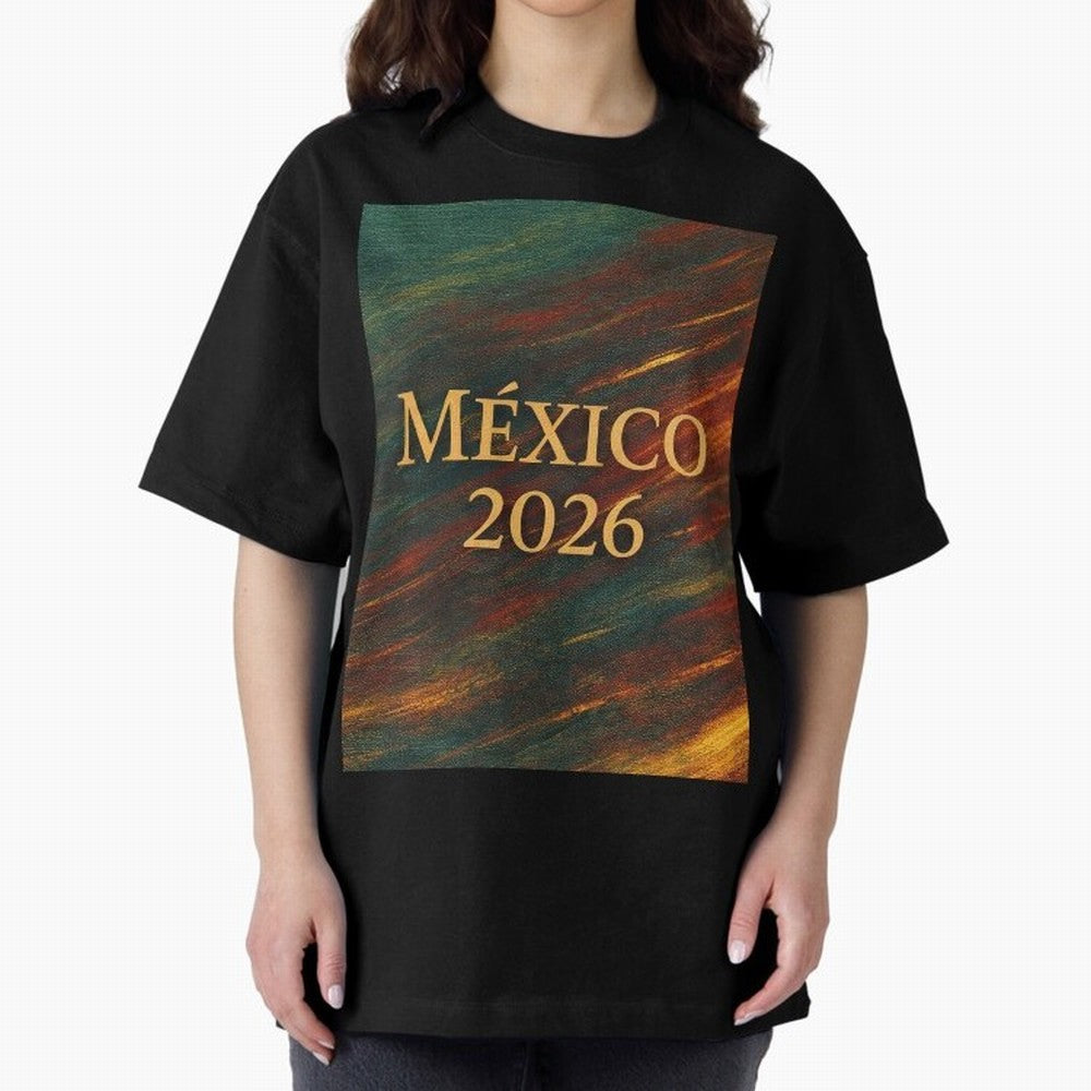 Mexico 2026 Arc of Color - Elegant and Luxury Design for Soccer Fans Oversized T-Shirt Showcase FIFA World Cup 2026 Group Stage Built around CR7 and Messi, Spain Energy, Goal Celebration Energy, Supporter Heritage, Football Icons and Worldwide