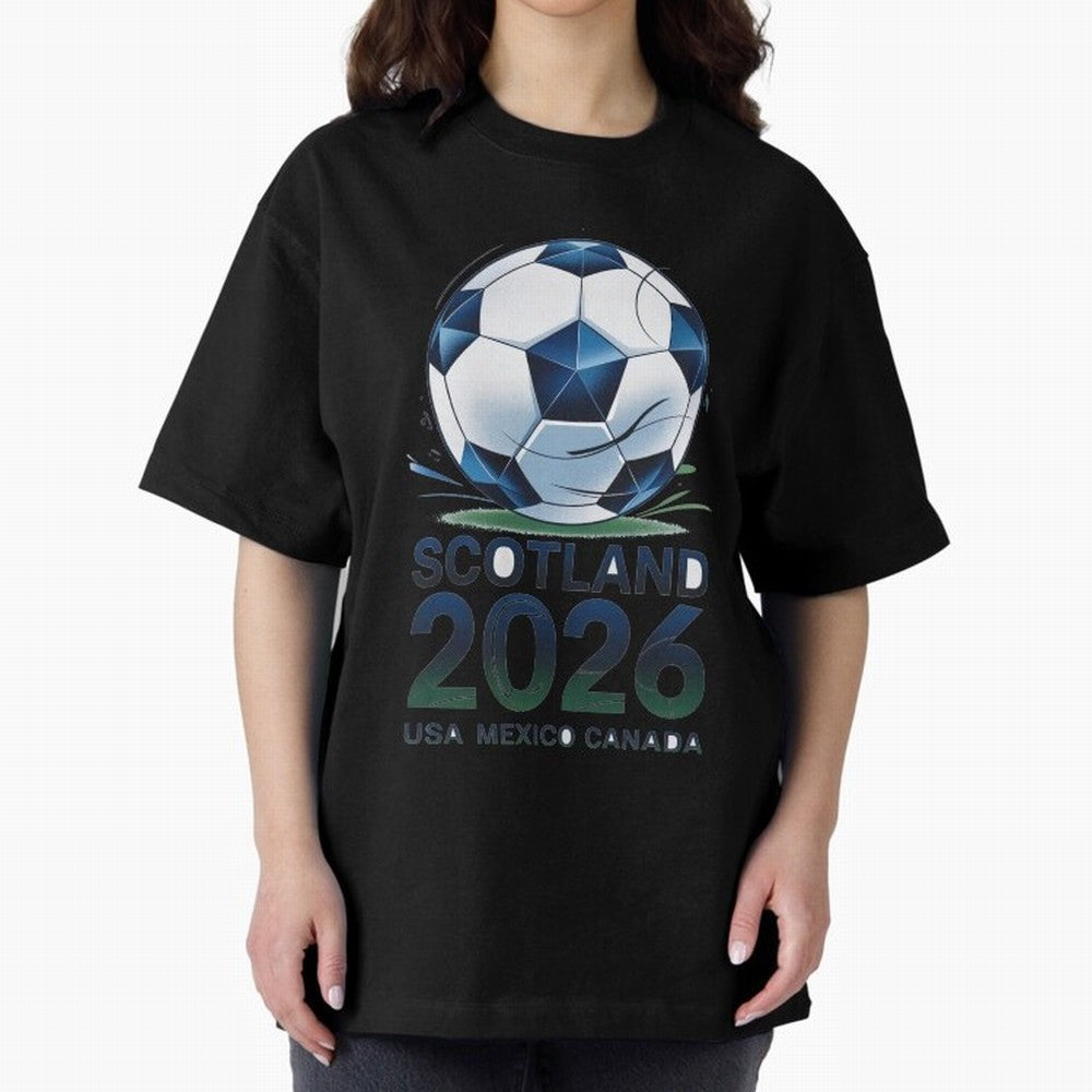 Scotland Soccer Football Design 2026 Oversized T-Shirt Stand with FIFA World Cup 2026 Group Stage for Fans of Messi, Neymar and Mbappe and Brazil, Bringing Supporter Pride, Iconic Celebrations, Legendary Names and Global Match Day Energy; Made for