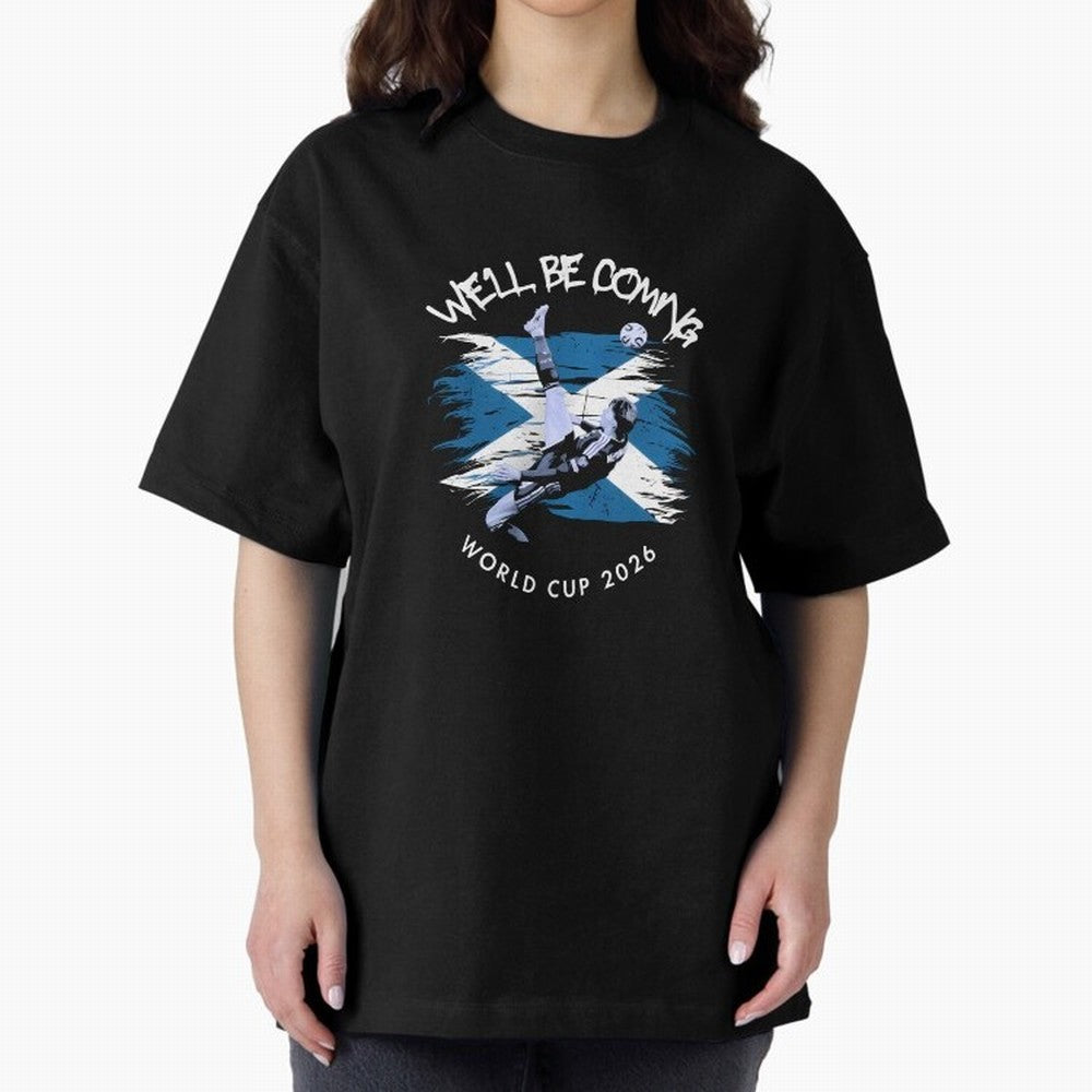 We'll be coming 2026 - Tartan Army Returns T-Shirt_83870751 Oversized T-Shirt Celebrate Football Heritage in the FIFA World Cup 2026 Journey through Cristiano Ronaldo Highlights, Brazil Pride, Football Passion, Legendary Performances, Festival