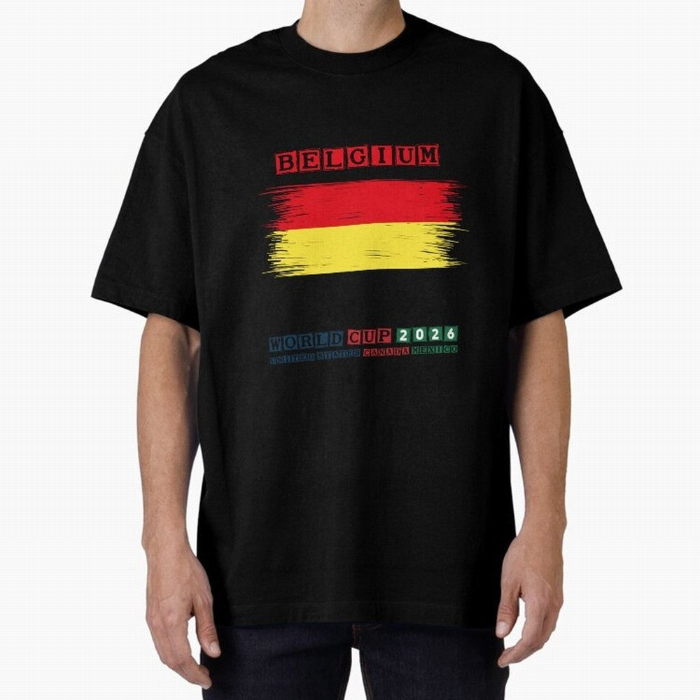 BELGIUM WORLD CUP 2026 Oversized T-Shirt Represent the Passion of the FIFA World Cup 2026 Group Stage Journey through Haaland Highlights, Spain Pride, Stadium Memories, Football Loyalty, International Chants and Championship Tradition; Made for Die