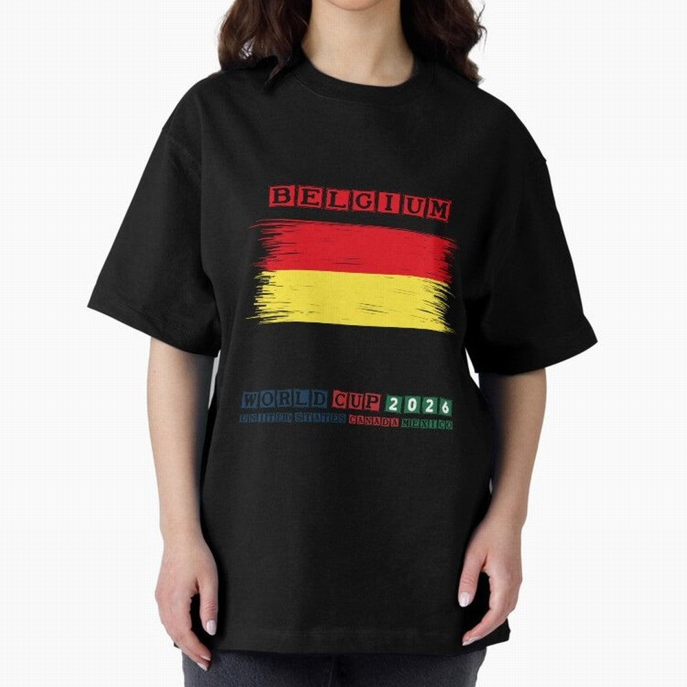 BELGIUM WORLD CUP 2026 Oversized T-Shirt Represent the Passion of the FIFA World Cup 2026 Group Stage Journey through Haaland Highlights, Spain Pride, Stadium Memories, Football Loyalty, International Chants and Championship Tradition; Made for Die