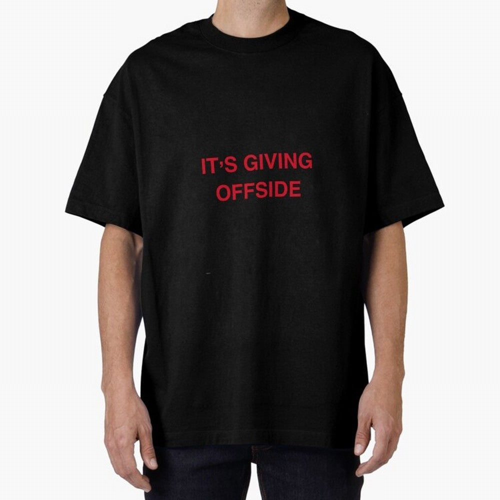 It¡¯s giving offside Oversized T-Shirt Honor Champions and Dreams in Match Day Hype around FIFA World Cup 2026, Messi, England and Germany, Vintage Soccer Flavor, Modern Football Stars, National Flags and Final Night Emotion; Perfect for Supporters