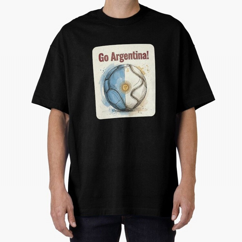 Go Argentina Soccer Ball Flag | Argentinian Football Fan Graphic Tee Oversized T-Shirt Show Support during Match Day Hype around FIFA World Cup 2026 USA Canada Mexico, Haaland, Argentina and Brazil, Worldwide Fan Energy, Dramatic Goals, Stadium