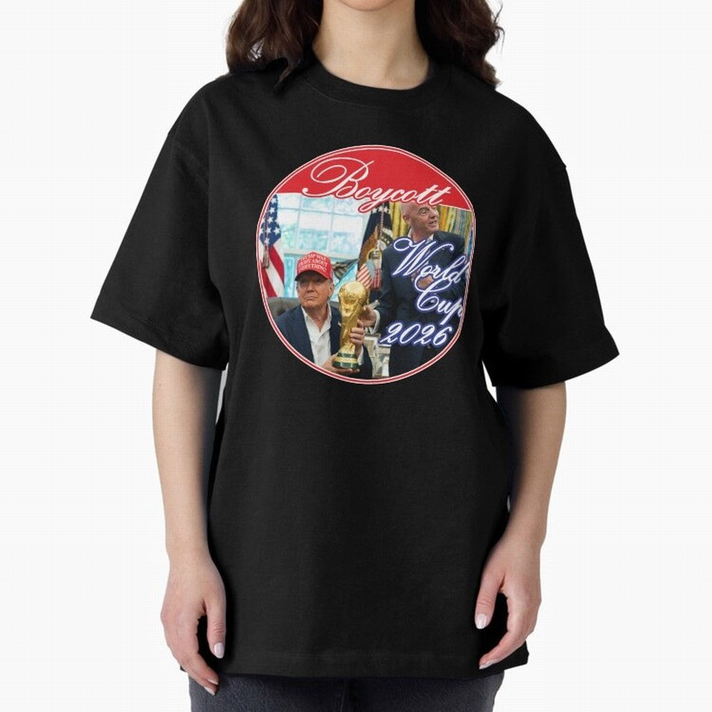 Boycott World Cup 2026 Oversized T-Shirt Bring World Football Passion into FIFA World Cup 2026 USA Canada Mexico for Fans of Messi, Neymar and Mbappe and France and Portugal, Bringing Stadium Memories, Football Loyalty, International Chants and