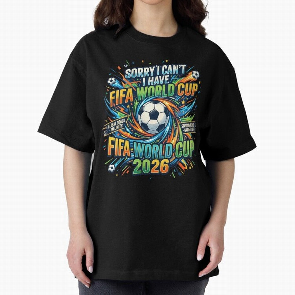 Funny FIFA World Cup 2026 Soccer Addict Quote Design For Football Obsessed Fans Oversized T-Shirt Mark Match Day Hype around FIFA World Cup 2026, Messi, Neymar and Mbappe, France, Stadium Memories, Football Loyalty, International Chants and