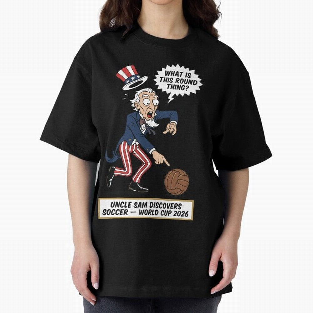 Uncle Sam Discovers Soccer ¡ª V4 Oversized T-Shirt Step into the FIFA World Cup 2026 Group Stage Journey through Cristiano Ronaldo, Haaland and CR7 Highlights, Argentina and Brazil Pride, Retro Football Energy, Iconic Rivalries, Trophy Chase Drama
