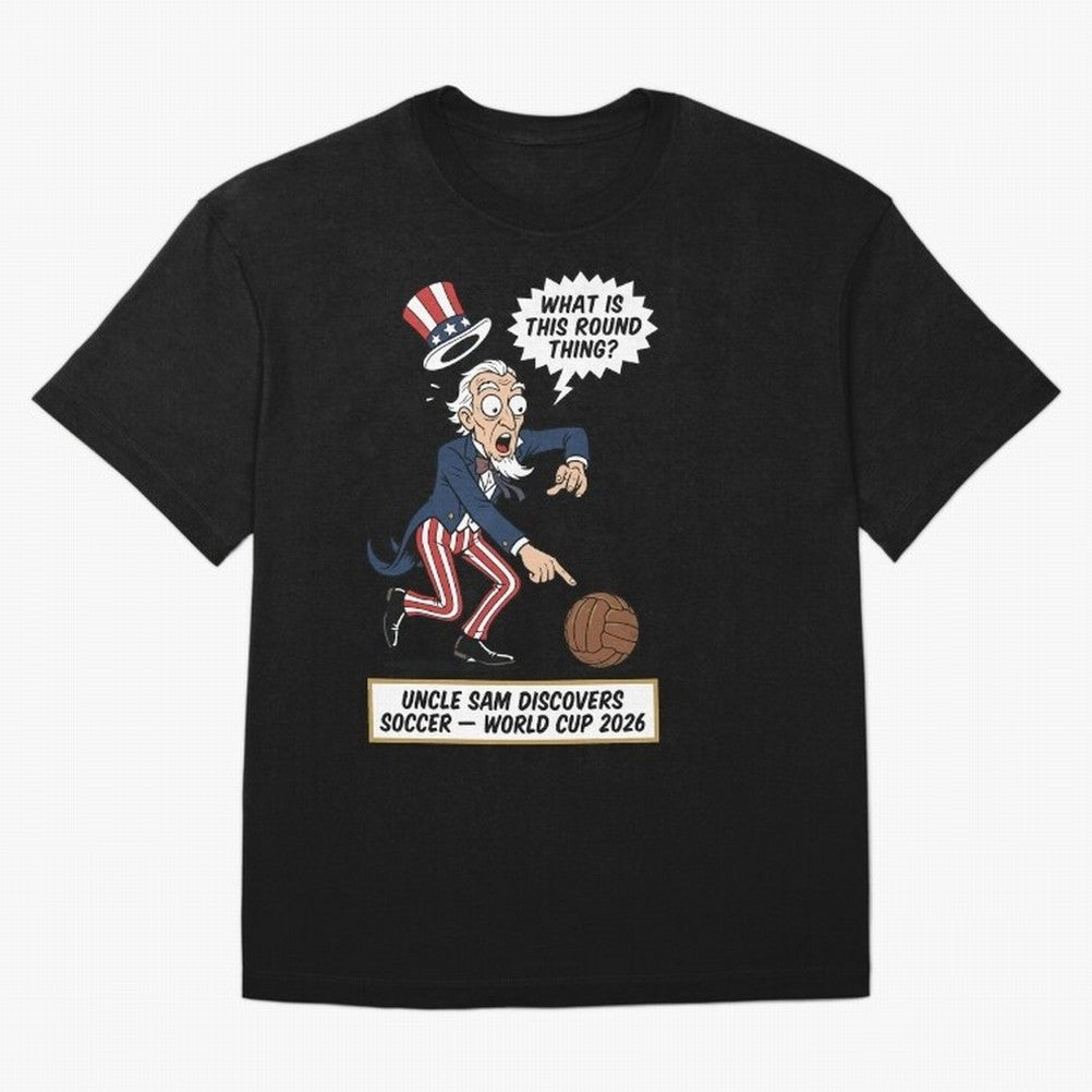 Uncle Sam Discovers Soccer ¡ª V4 Oversized T-Shirt Step into the FIFA World Cup 2026 Group Stage Journey through Cristiano Ronaldo, Haaland and CR7 Highlights, Argentina and Brazil Pride, Retro Football Energy, Iconic Rivalries, Trophy Chase Drama