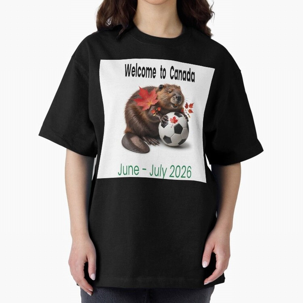 Welcome to Canada June July Soccer 2026 Oversized T-Shirt Embrace Global Football Passion for FIFA World Cup 2026 Group Stage, Built around Cristiano Ronaldo, Argentina, Soccer Culture, Superstar Moments, National Team Dreams and Competitive Fire;