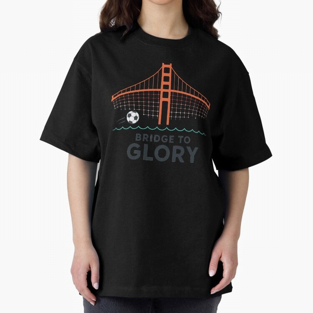 Bridge to Glory Oversized T-Shirt Turn Football Passion into FIFA World Cup 2026 Group Stage for Fans of Messi, Neymar and Mbappe and Germany, Bringing Supporter Pride, Iconic Celebrations, Legendary Names and Global Match Day Energy; Ideal for