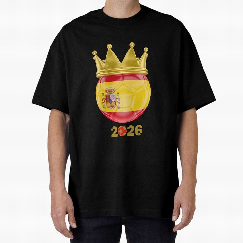 Spain Football Champion Crown 2026 Oversized T-Shirt Bring World Football Passion into FIFA World Cup 2026 Filled with Neymar, Spain and Netherlands Energy, Tournament Hype, Historic Matchups, Family Viewing Parties and Global Sports Pride; Great